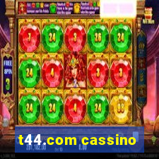 t44.com cassino